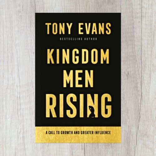 Kingdom Men Rising by Dr. Tony Evans