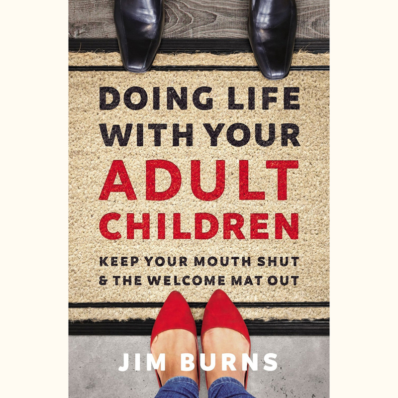 Doing Life With Your Adult Children Image