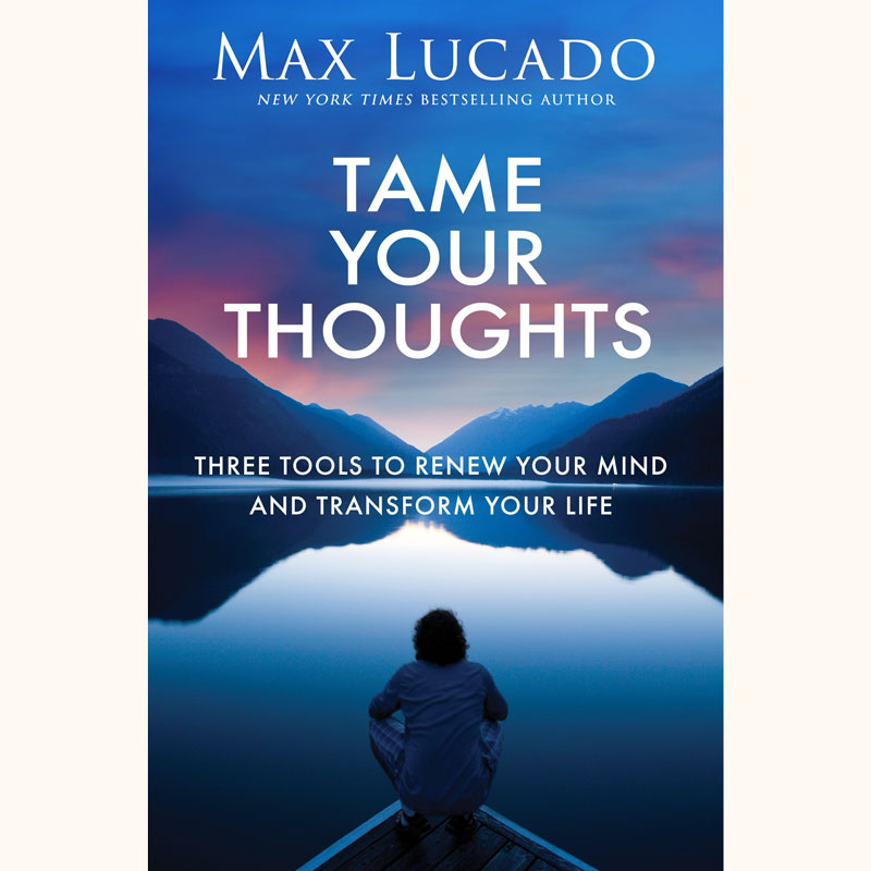 Tame Your Thoughts