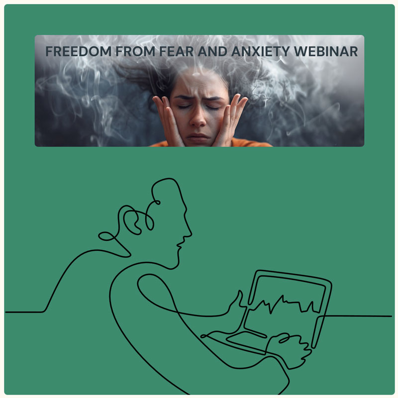 Freedom From Fear and Aniety Webinar