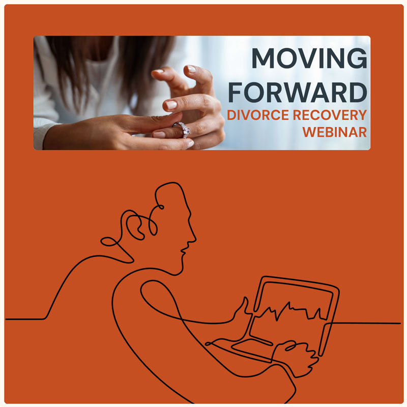 Moving Forward Divorce Recovery Webinar