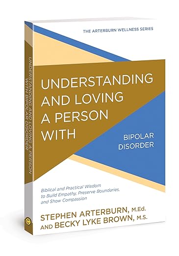 understanding and loving a person with bipolar disorder